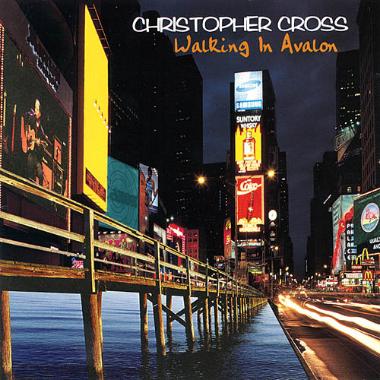 Christopher Cross -  Walking in Avalon